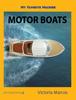 Книга My Favorite Machine : Motor Boats