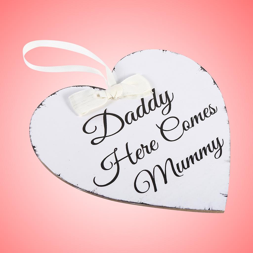 Vintage Love Heart Shape Daddy Here Comes Mummy Wedding Party Wooden Hanging Sign Plaque Gift
