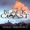 The Black Coast by Mike Brooks Paperback Book 9780356513911