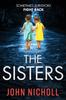 Книга The Sisters : An Absolutely Gripping Psychological Thriller You Won't Be Able To Put Down