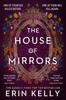 The The House of Mirrors : One of Them Has Killed Before. One of Them Will Kill Again. The New Bestseller from the Author of The Skeleton Key Book