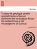 Книга Trattato Di Geologia Diretto Specialmente a Fare Un Confronto Tra La Struttura Fisica Del Settentrione E Del Mezzogiorno Di Europa. PARTE PRIMA