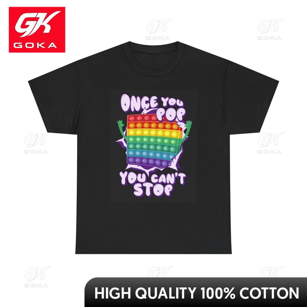 Once You Pop You Cant Stop Graphic T Shirt Funny Jokes Unisex Heavy Cotton Neutral Inspired Stylish Cool Tee Trendy Tee