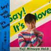 Виниловая пластинка YUJI MITSUYA Say Its Love K28A504 KING 1984 Япония Оби Японский Поп-рок Б/у