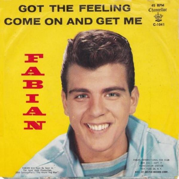 7-дюймовая пластинка FABIAN - Got The Feeling / Come On And Get M C1041 Chancellor 1959 США Рок Б/у