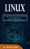 Книга Linux : A Complete Guide To Learn Linux Commands, Linux Operating System and Shell Scripting Step-by-Step