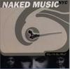 CD NAKED MUSIC NYC - Что у тебя на MKCA1009 Япония Музыка Другое Б/У
