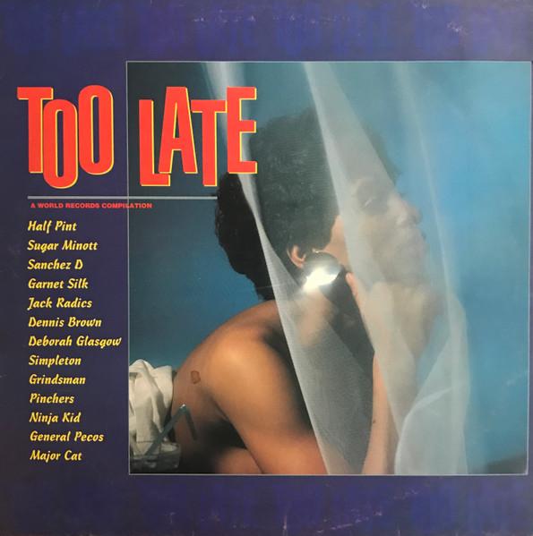 Виниловая пластинка РАЗЛИЧНЫЕ Too Late WRLP004 1992 Ямайка Регги Ска Даб Б/у