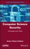 Книга Computer Science Security : Concepts and Tools