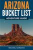 Книга Arizona Bucket List Adventure Guide