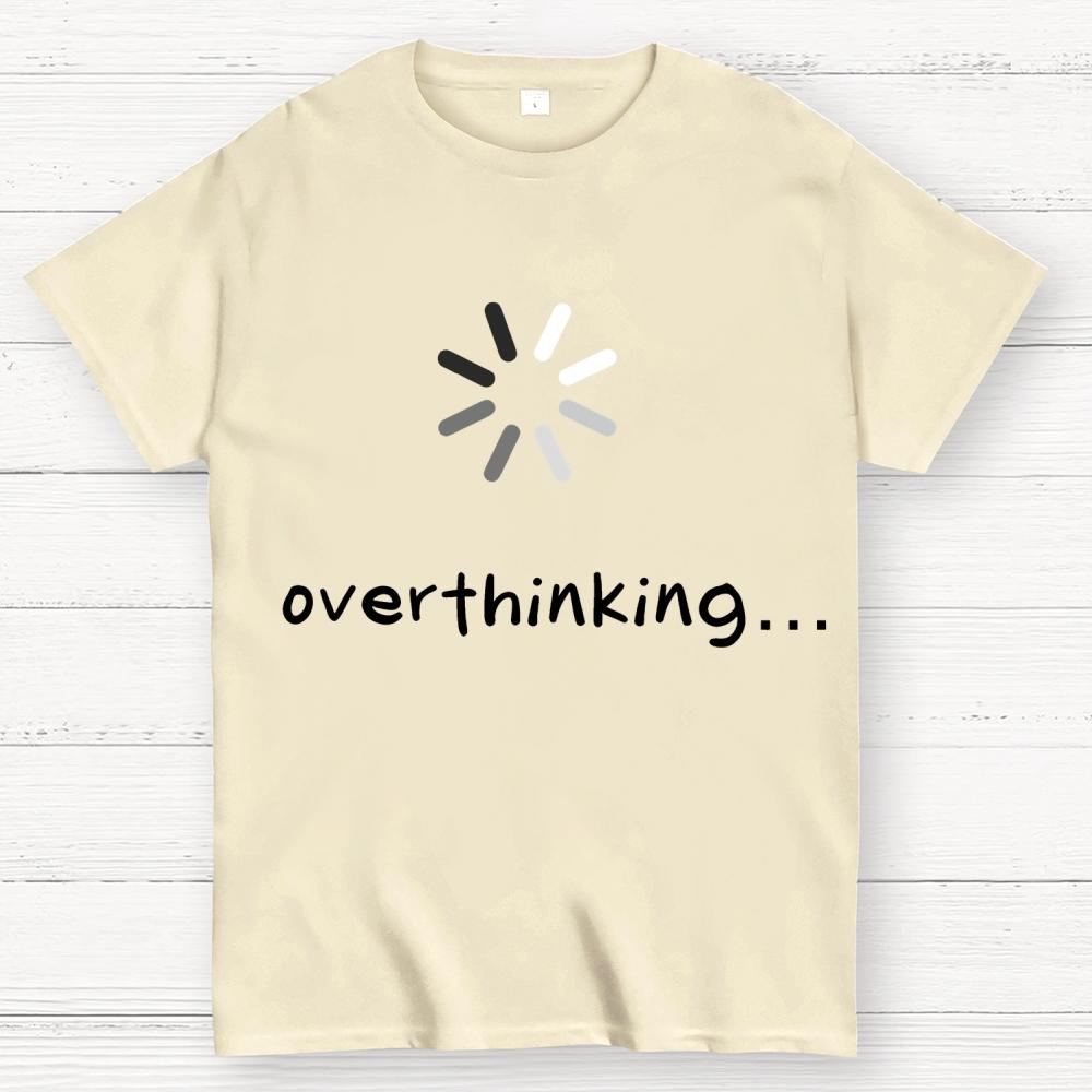 Overthinker Cotton Summer Casual Cool Loose T-Shirt