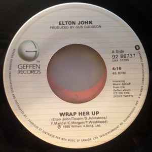 7inch Record ELTON JOHN - Wrap Her Up 9288737 Geffen Records 1985 US Pop Used