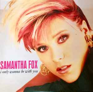 12-дюймовая пластинка SAMANTHA FOX I Only Wanna Be With You FOXYT11 Jive 1988 UK Dance Electronica Б/у