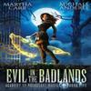 Evil In the Badlands by Michael Anderle Paperback Book 9781649717948