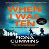 When I Was Ten by Fiona Cummins Paperback Book 9781035063499