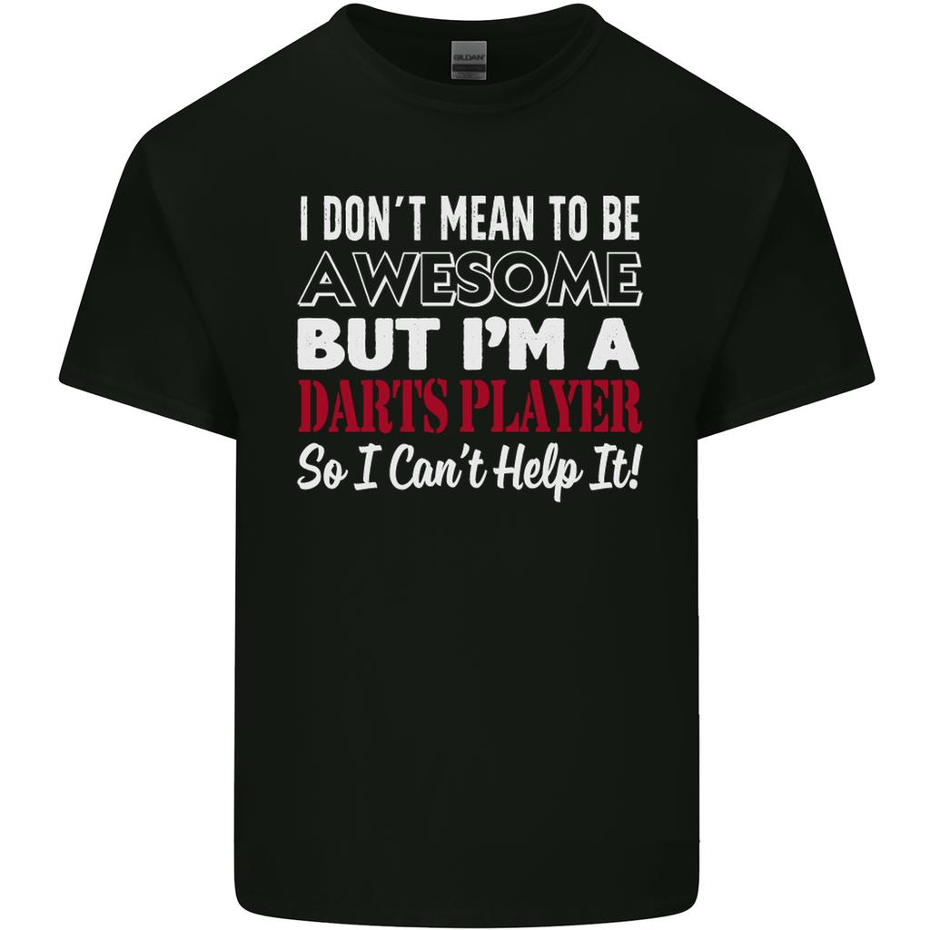 I Dont Mean to Be Darts Player Unisexs Light Cotton TShirt
