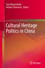 The Cultural Heritage Politics In China Book
