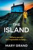 The The Island : A Heart-stopping Psychological Thriller That Will Keep You Hooked Book