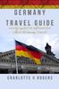 Книга Germany Travel Guide : A Newly Updated Version of Germany Travel Information