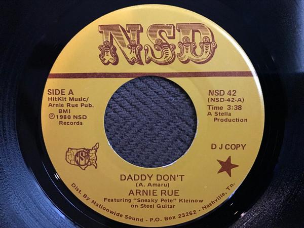 7-дюймовая пластинка ARNIE RUE Daddy Dont NSD42 NSD 1980 US CountryFolk Б/у