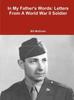 Книга In My Father's Words : Letters From A World War II Soldier