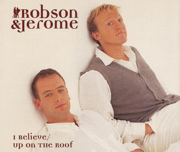 CD ROBSON & JEROME - I Believe / Up On The Roof (CD Сингл 74321326882 RCA 1995 UK Поп Б/У