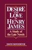 Книга Desire and Love In Henry James : A Study of the Late Novels