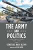 Книга The Army and Politics : Afghanistan: 1963-1993