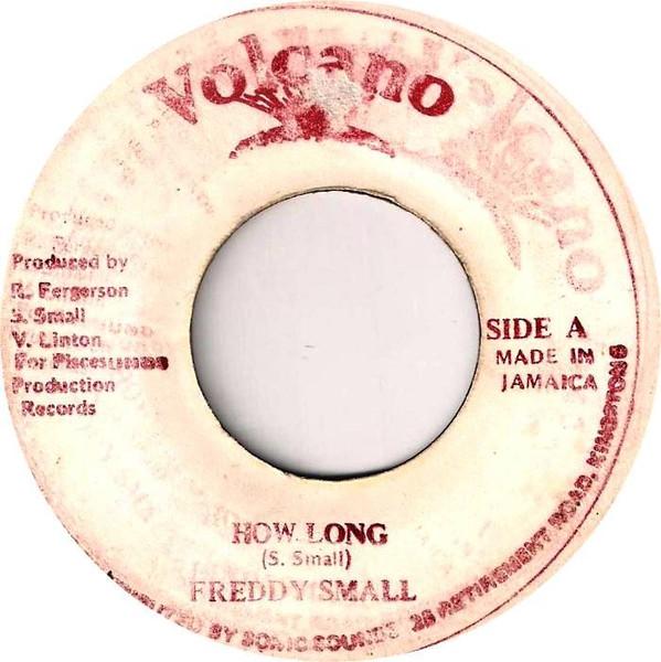 7-дюймовая пластинка FREDDY SMALL How Long NONE Volcano Ямайка Регги Ска Даб Б/у