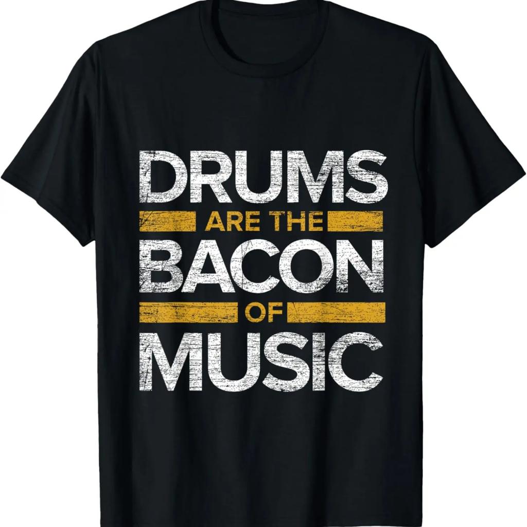 Drums Are The Bacon Of Music Drummer Drums T-Shirt