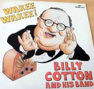 LP Record BILLY COTTON & HIS BAND - Wakee Wakee! AJA5037 ASV 1985 UK Jazz Used