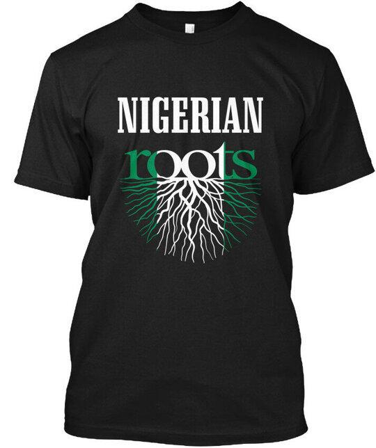 Nigerian Roots 3 - Tee T-Shirt Made in the USA Size S to 5XL Unisex T-Shirt