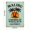 Шт. x Дюйм Винтажная жестяная табличка Malibu Карибский белый ром Кокосовое искусство для пляжного бара Тропический декор