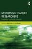 Книга Mobilising Teacher Researchers : Challenging Educational Inequality