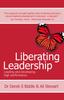 The Liberating Leadership : Leading and Developing High Performance Book