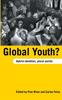 Книга Global Youth? : Hybrid Identities, Plural Worlds