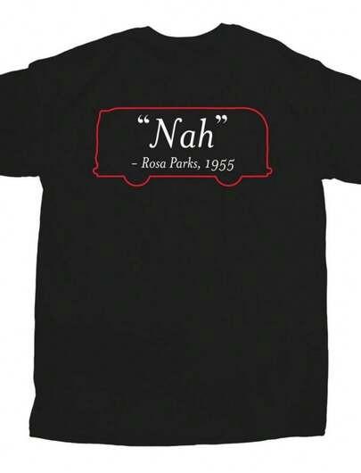 Rosa Parks Nah Shirt Civil Rights Quote Montgomery Bus Boycott size S to 5XL