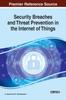 Книга Security Breaches and Threat Prevention In the Internet of Things