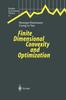 The Finite Dimensional Convexity and Optimization : 13 Book