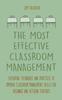 The The Most Effective Classroom Management Exploring Techniques and Practices To Improve Classroom Management Skills for Beginner and Veteran Teachers Book