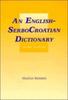 The English-SerboCroatian Dictionary Book