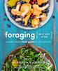 Книга Foraging As a Way of Life : A Year-Round Field Guide To Wild Plants