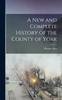 Книга A New and Complete History of the County of York