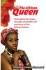 Книга The African Queen : Unravelling the Unique Strenght, Potentials and Greatness of the African Woman.