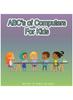 Книга ABC's of Computers For Kids