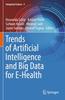 The Trends of Artificial Intelligence and Big Data for E-Health : 9 Book
