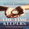 The Time Keepers by Alyson Richman Paperback Book 9781454953234