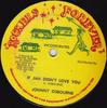12inch Record JOHNNY OSBOURNE - If Jah Didn't Love You HR005 Rockers Forever 1985 US Reggae, Ska & Dub Used