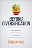 Книга Beyond Diversification: What Every Investor Needs To Know About Asset Allocation