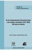 Книга De Las Independencias Iberoamericanas a Los Estados Nacionales (1810-1850) : 200 Anos De Historia